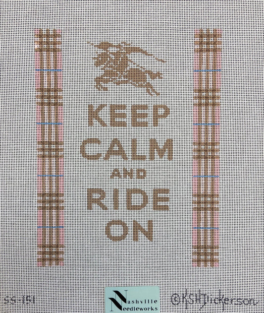 Kate Dickerson Needlepoint  Collections Keep Calm & Ride On 
SS-151
