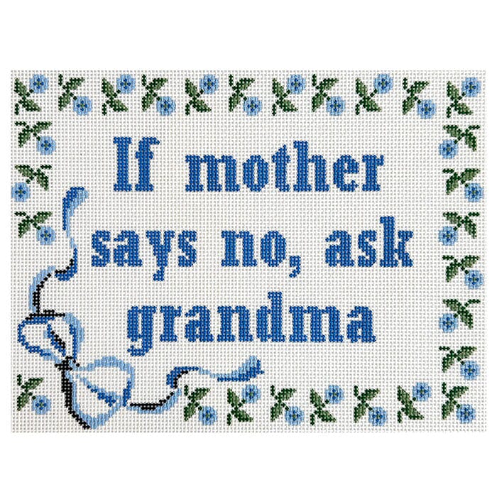 If mother says no, ask grandma