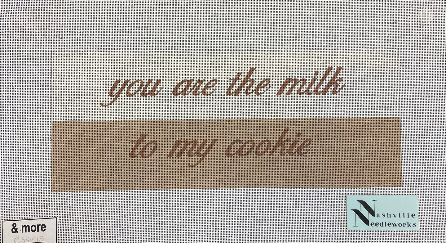 You Are The Milk to My Cookies