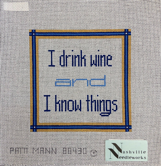 I Drink Wine & I Know Things