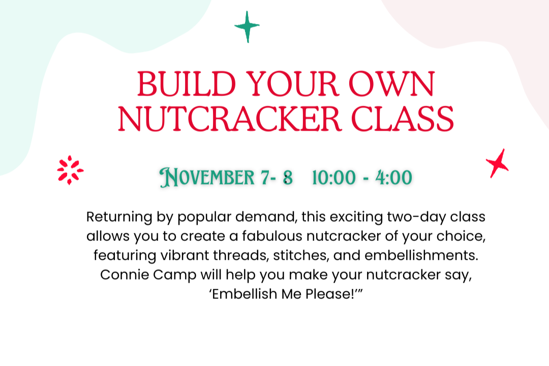 Advertisement for a 'Build Your Own Nutcracker Class' event with text and decorative elements.