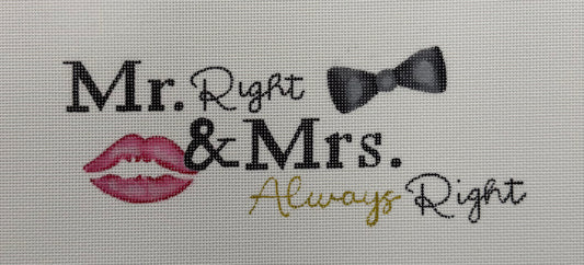 Oasis Needlepoint
ME-8
Mr. Right &amp; Mrs Always Right