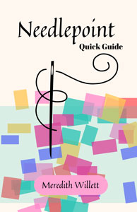 Meredith Willett
Needlepoint Quick Guide
BKW-02