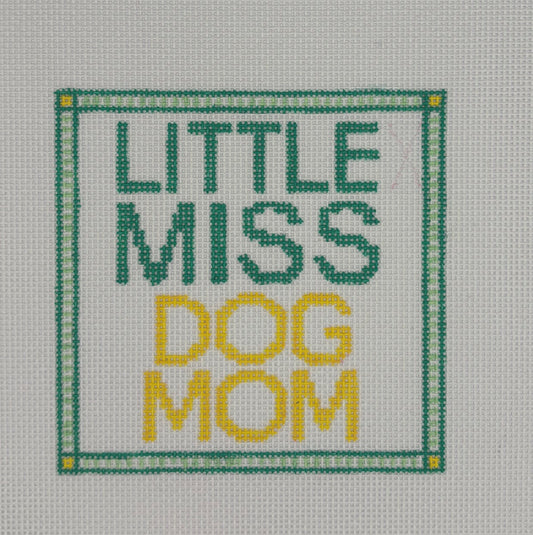 Code Thread Needlepoint
Little Miss Dog Mom
CT LMDMOM