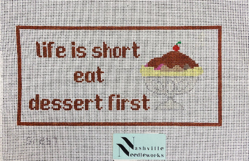 The Collection Designs SI267 Life is Short Eat Dessert First