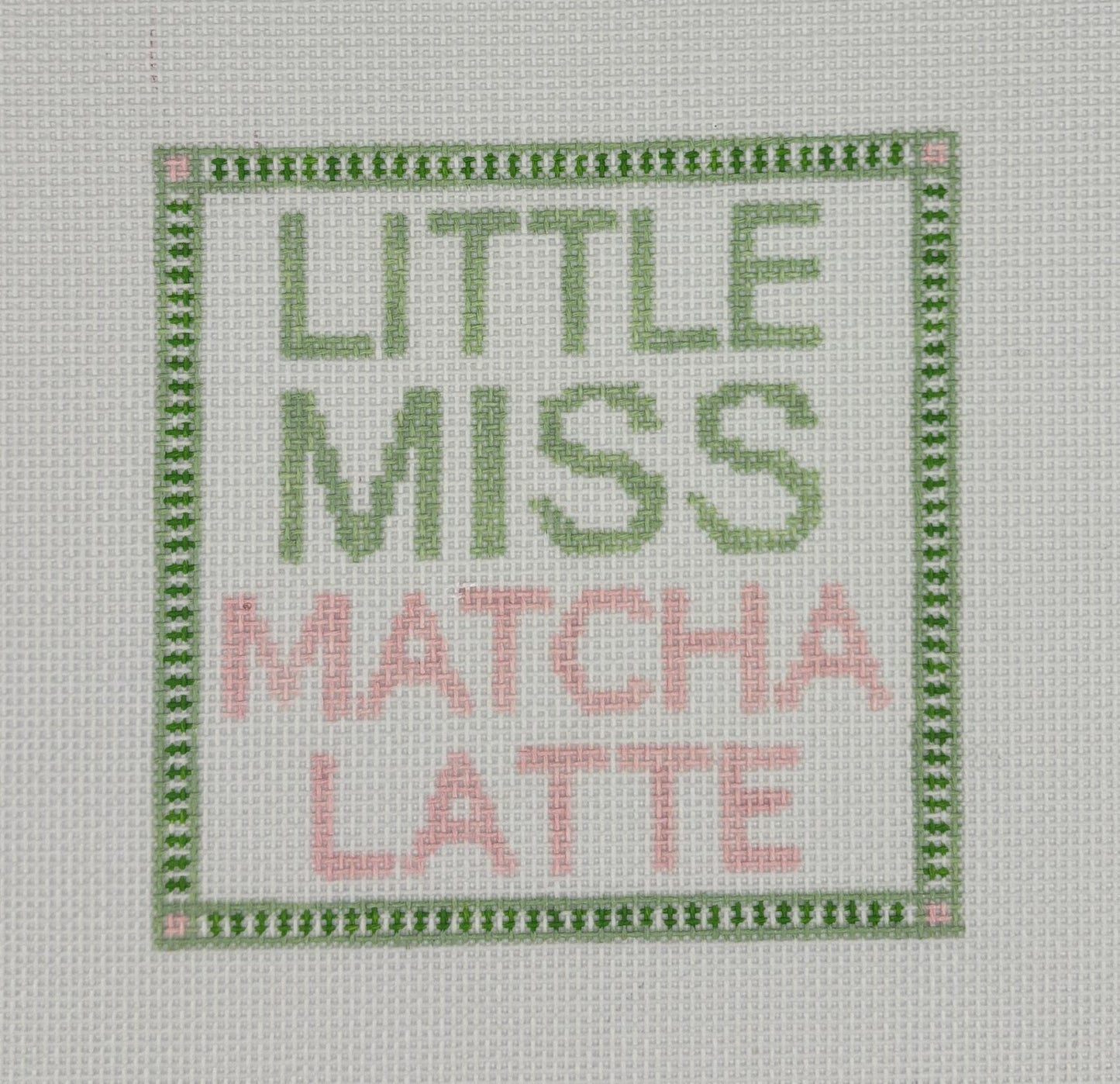 Code Thread Needlepoint
Little Miss Matcha Latte
CT LMML